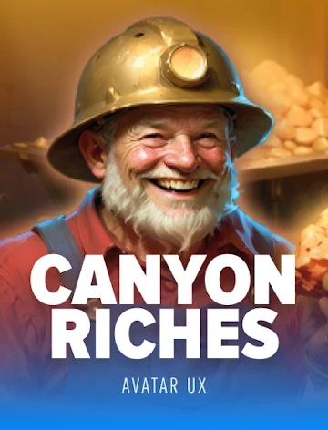 Canyon Riches by AvatarUX at Win Place Casino