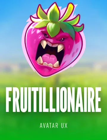 Fruitillionaire by AvatarUX at Win Place Casino